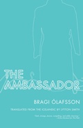 Cover: The Ambassador - Open Letter Books