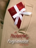 Cover: A Pocketful of Forgiveness - Autumn House Publishing