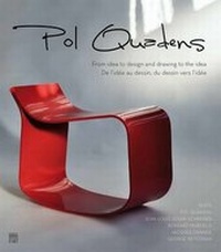 Enlarge image Cover: Pol Quadens: From Drawing to Design and Drawing to the Idea - Somogy Editions d'Art