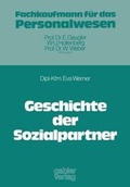 Cover: Geschichte der Sozialpartner - Springer Gabler