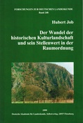 Cover: Der Wandel der historischen Kulturlandschaft und sein Stellenwert in der Raumordnung - Deutsche Akademie f&uuml;r Landeskunde