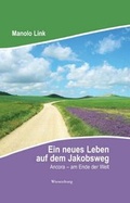 Cover: Ein neues Leben auf dem Jakobsweg - Wiesenburg