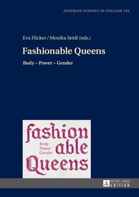 Enlarge image Cover: Fashionable Queens - Peter Lang Verlag