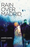 Cover: Rain Over Madrid - Hispabooks Publishing