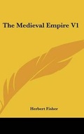 Cover: The Medieval Empire V1 - Kessinger Publishing