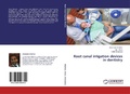Cover: Root canal irrigation devices in dentistry - LAP Lambert Academic Publishing