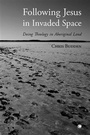 Cover: Following Jesus in Invaded Space - James Clarke & Co Ltd