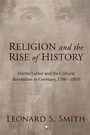 Cover: Religion and the Rise of History - James Clarke & Co Ltd