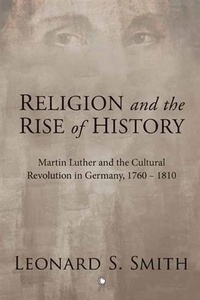 Enlarge image Cover: Religion and the Rise of History - James Clarke & Co Ltd