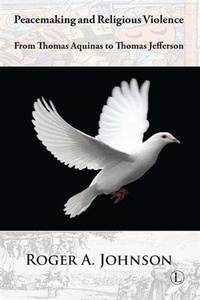 Abbildung von: Peacemaking and Religious Violence - Lutterworth Press