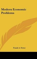 Cover: Modern Economic Problems - Kessinger Publishing