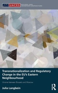 Cover: Transnationalization and Regulatory Change in the EU's Eastern Neighbourhood - Routledge