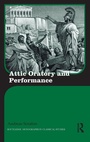 Cover: Attic Oratory and Performance - Routledge