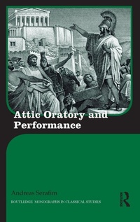 Enlarge image Cover: Attic Oratory and Performance - Routledge