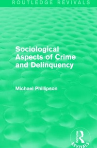 Enlarge image Cover: Sociological Aspects of Crime and Delinquency (Routledge Revivals) - Routledge
