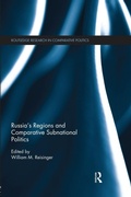 Cover: Russia's Regions and Comparative Subnational Politics - Routledge