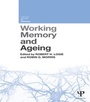 Cover: Working Memory and Ageing - Psychology Press Ltd
