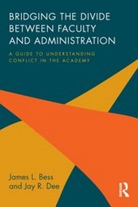 Enlarge image Cover: Bridging the Divide between Faculty and Administration - Routledge
