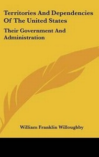 Abbildung von: Territories And Dependencies Of The United States - Kessinger Publishing