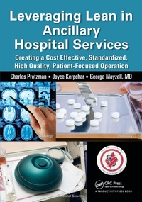 Enlarge image Cover: Leveraging Lean in Ancillary Hospital Services - Apple Academic Press Inc.