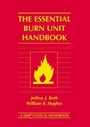 Cover: The Essential Burn Unit Handbook - Quality Medical Publishing Inc