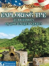 Abbildung von: Exploring The Territories of the United States - Britannica Digital Learning
