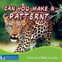 Enlarge image Cover: Can You Make a Pattern? - Britannica Digital Learning