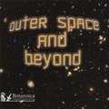 Cover: Outer Space and Beyond - Britannica Digital Learning