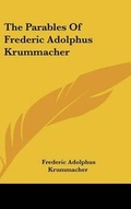 Cover: The Parables Of Frederic Adolphus Krummacher - Kessinger Publishing
