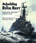 Cover: Rebuilding the Royal Navy - Seaforth Publishing