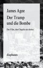 Cover: Der Tramp und die Bombe - diaphanes