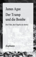 Cover: Der Tramp und die Bombe - diaphanes