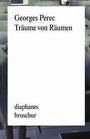 Cover: Träume von Räumen - diaphanes