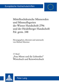 Abbildung von: Mittelhochdeutsche Minnereden und Minneallegorien der Wiener Handschrift... - Peter Lang Verlag