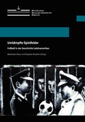 Cover: Umk&auml;mpfte Spielfelder - Universit&auml;t M&uuml;nster