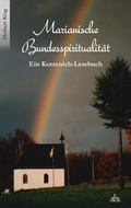 Cover: Marianische Bundesspiritualit&auml;t - Patris Verlag