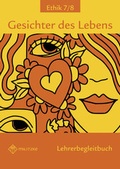 Cover: Gesichter des Lebens Ethik Klassen 7/8 - Militzke Verlag GmbH