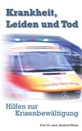 Cover: Krankheit, Leiden und Tod - Artos Verlag