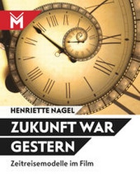 Abbildung von: Zukunft war gestern - Mühlbeyer Filmbuchverlag