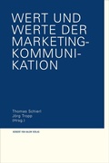Cover: Wert und Werte der Marketing-Kommunikation - Herbert von Halem Verlag