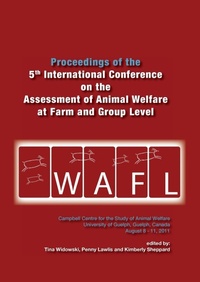 Enlarge image Cover: Proceedings of the 5th International Conference on the Assessment of Animal Welfare at the Farm and Group Level - Wageningen Academic Publishers