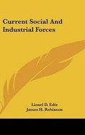 Cover: Current Social And Industrial Forces - Kessinger Publishing