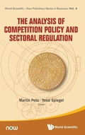 Cover: Analysis Of Competition Policy And Sectoral Regulation, The - World Scientific Publishing Co Pte Ltd