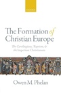 Bild: The Formation of Christian Europe - Oxford University Press