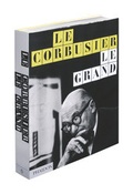 Cover: Le Corbusier, Le Grand - Phaidon