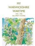 Cover: My Warwickshire Wartime 1939-1945 - Bombus Broom