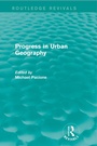 Cover: Progress in Urban Geography (Routledge Revivals) - Routledge