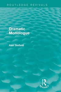 Enlarge image Cover: Dramatic Monologue (Routledge Revivals) - Routledge