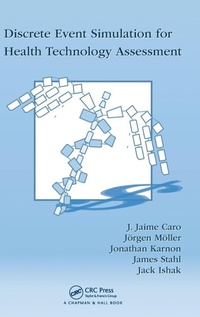 Enlarge image Cover: Discrete Event Simulation for Health Technology Assessment - Chapman & Hall/CRC