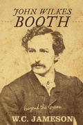 Cover: John Wilkes Booth - Taylor Trade Publishing